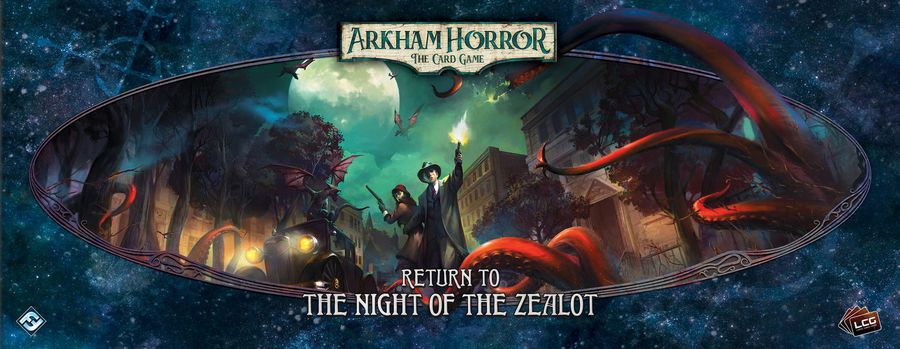Arkham Horror: Return to the Night of Zealot
